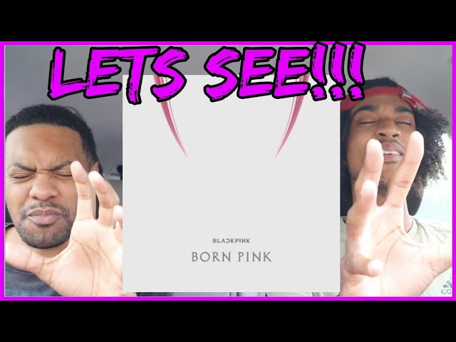 BLACK PINK 'BORN PINK' ALBUM REACTION/REVIEW | KEVINKEV 🚶🏽