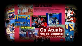 Os Atuais - Fim de Semana ( Banda Os Atuais ) chords