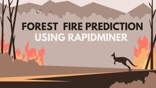Forest Fire Prediction using Altair Rapidminer