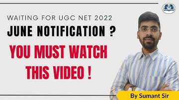 Waiting for UGC NET June 2022 Notification ? | Right Approach for Serious Aspirants