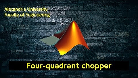 Four-quadrant chopper MATLAB Simulink