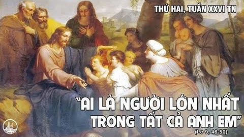 LỜI CHÚA NGÀY 28/9 THỨ 2 TUẦN 26 THƯỜNG NIÊN - Pm CAO HUY HOÀNG, ĐỨC TRỌNG