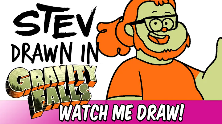 Watch Me Draw - Gravity Falls Style | StevRayBro