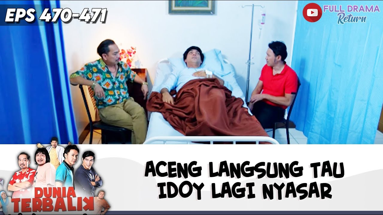 IDOY GAK IKUT NGUMPUL, ACENG LANGSUNG TAU IDOY LAGI NYASAR | DUNIA TERBALIK | EPS 470-471 (5/9)