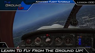 Learn To Fly From The Ground Up! | Advanced Flight Simulation Tutorials | Intro screenshot 1