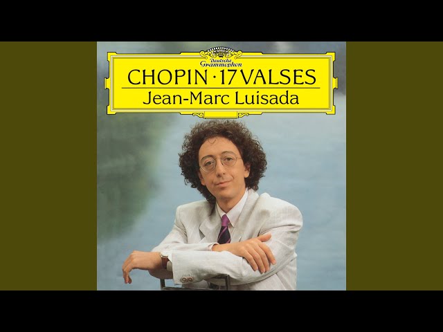 Chopin - Valse n° 1 : "Grande valse brillante" op. 18 : Jean-Marc Luisada, piano
