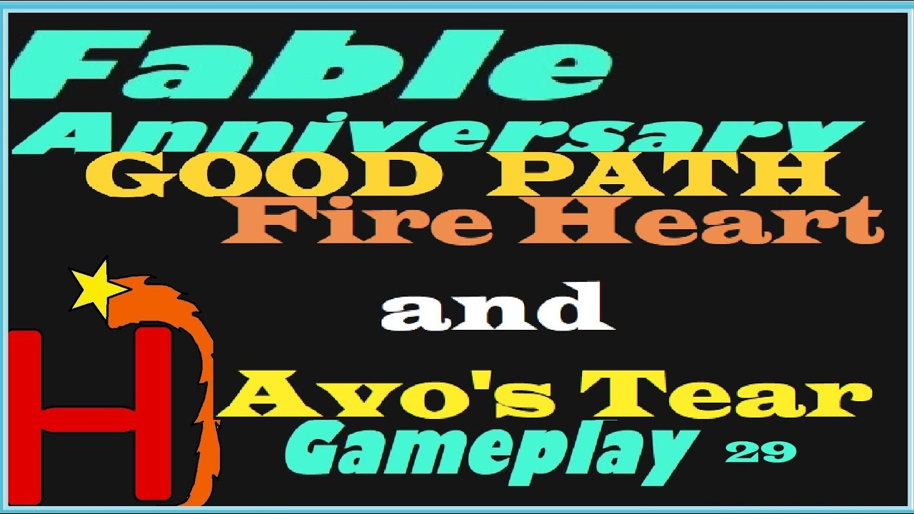 Fable   Fire Heart and AVO"s Tear sword #29