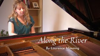 Along The River Original Song By Laurence Manning