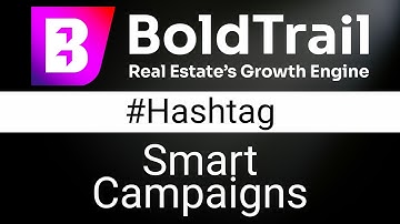 Use Hashtags to Trigger Smart Campaigns in BoldTrail | #boldtrail #kvcore