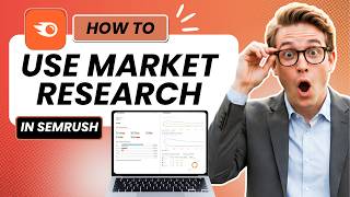 How to Use Semrush for Market Research (Updated 2026)
