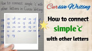 How to connect simple 'c' with other letters|Cursiv writing #cursive #handwriting #calligraphy