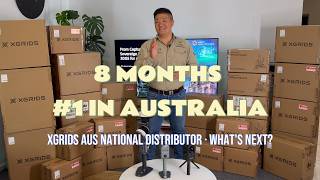 8 months as XGRIDS' AUS National Distributor: #1 in Australia, top 20 worldwide — what comes nex