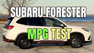 Subaru Forester Real World MPG Test