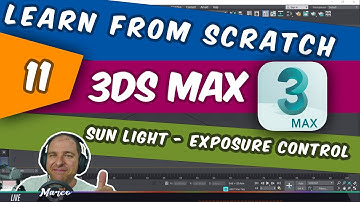 Learn Autodesk 3ds MAX from scratch - part eleven. SUN POSITIONER, EXPOSURE CONTROL