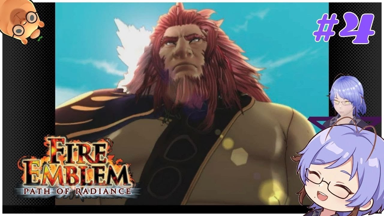 The Laguz Alliance?! Beast Tribes Unite!【Fire Emblem: Path of Radiance | 4】