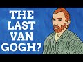 Are There Any Van Goghs Left?