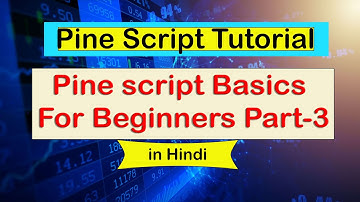 Pine Script  Basics in hindi Part 3 | Trading View coding for beginners | without coding Background