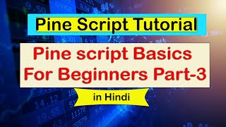 Pine Script  Basics in hindi Part 3 | Trading View coding for beginners | without coding Background