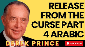 Life Blessing - Release From The Curse Part 4 Arabic - Derek Prince 2023
