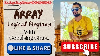 All ARRAY LOgical PrograMs By Gopal Girase Net Worth