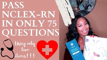 HOW TO PASS NCLEX-RN IN 75 QUESTIONS!!!