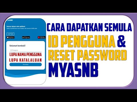 Cara Dapatkan Semula ID Pengguna Dan Reset Password MyASNB