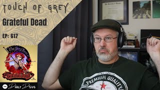 Classical Compoesr Reacts to GRATEFUL DEAD: Touch of Grey | The Daily Doug (Episode 617)