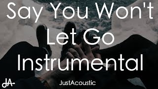 Video thumbnail of "Say You Won't Let Go - James Arthur (Acoustic Instrumental)"