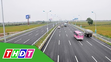 Nhà thầu thi công chậm Dự án cao tốc Bắc Nam sẽ bị phạt | THDT