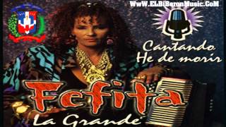 Fefita La Grande  - Tipico Caliente