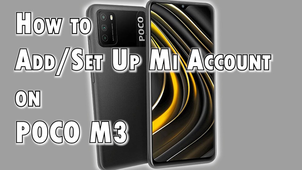 How to Add and Set Up MI Account on POCO M3 | Xiaomi Cloud Setup - YouTube
