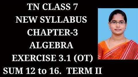 7th maths ch-3 Algebra Term-2| Ex-3.1 (12 to 16) sums |samacheer 2021