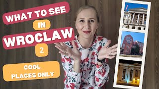 What to see in Wroclaw, Poland? Part 2