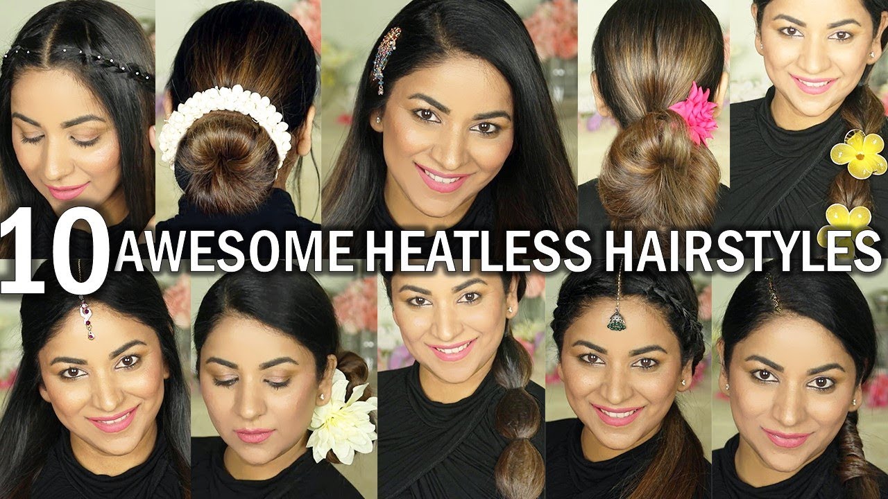 10 HEATLESS HAIRSTYLES FOR INDIAN FESTIVAL / PARTY / SPECIAL OCCASION | QUICK & EASY