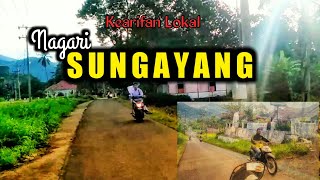 SUASANA NAGARI SUNGAYANG DI PAGI HARI (Kearifan Lokal dan Explore)