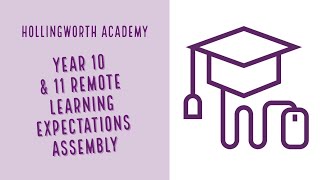 Year 10 & 11 Remote Learning Expectations Assembly