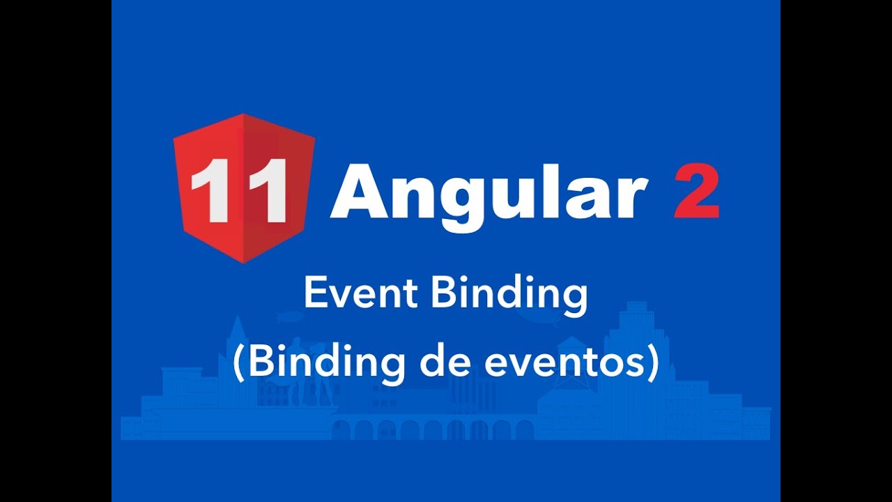 Curso Angular 2 #11: Event binding - YouTube
