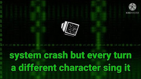 FNF system crash but every turn a different character sing it