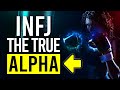 Is The INFJ The TRUE ALPHA Of The MBTI?