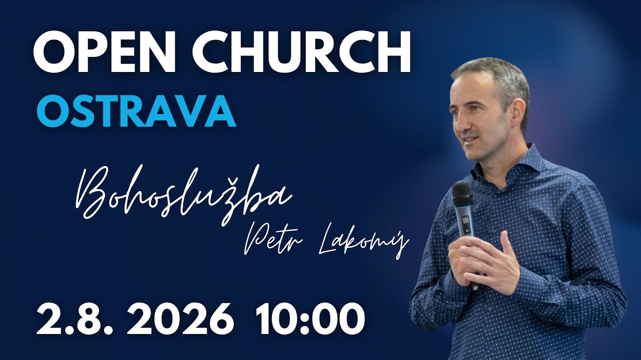 Open Church Ostrava - 2.8.2026 - Peter Lakomý