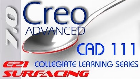 E21 Creo Parametric 7.0 - Introduction to Surfacing a Spoon