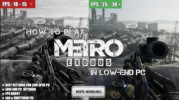 How to play Metro Exodus on Low-End PC + Laptop Optimization 🔧| Lag Fix & FPS Boost ✅