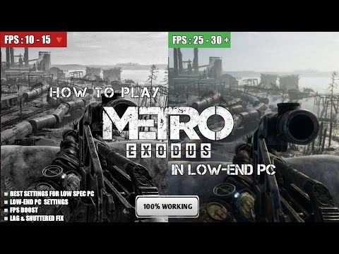 How To Play Metro Exodus On Low-End PC + Laptop Optimization ?| Lag Fix U0026 FPS Boost ✅