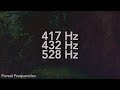 417 + 432 + 528 Hz Healing Frequencies | Transformation, Harmony &amp; Deep Healing | 1 Hour