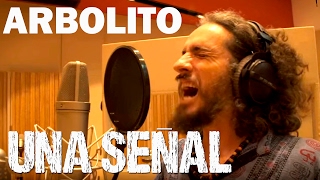 ARBOLITO - Una señal (Nuevo 2017) chords