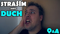 STRAŠÍM JAKO DUCH