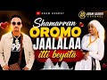 Shamarran Oromo Jaalalaa Itti Beeyata Adam Asabot New Oromo Music 2026 