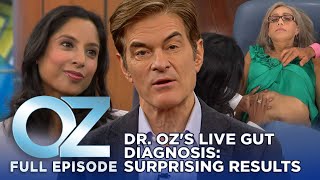 Dr. Oz | S7 | Ep 57 | Live Gut Diagnosis: Dr. Oz Uncovers Unexpected Results | Full Episode