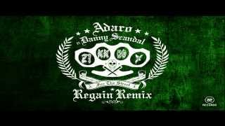 Adaro Ft. Danny Scandal - For The Street (Regain Remix & ZIKKBOY EDIT)