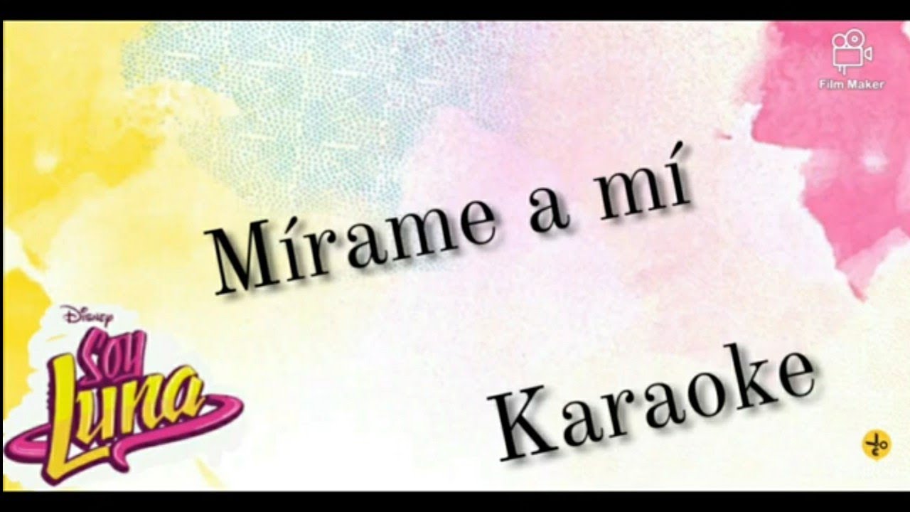 Soy Luna - Mírame a mí (Instrumental/Karaoke)